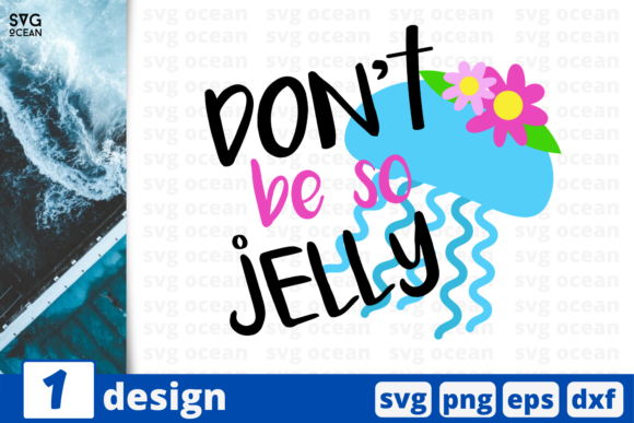 Download 1 DON'T BE so JELLY Summer Svg Cricut - Summer svg cricut Collection