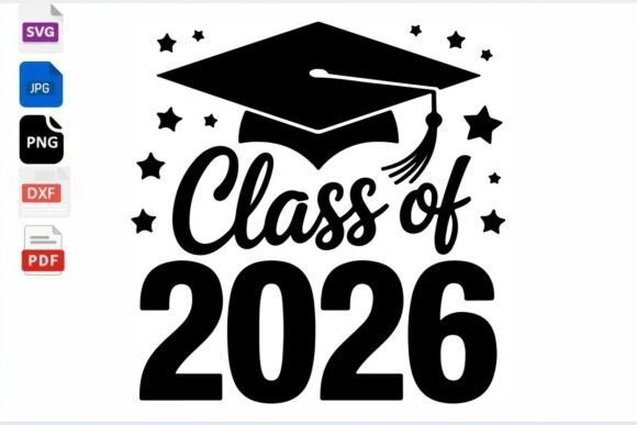Download Class of 2026 Graduation SVG PNG DXF PDF - Dxf Collection
